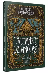 Ilustracja produktu Opowieści Baśniomistrza: Tajemnice Dziwnolasu