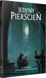 Ilustracja produktu Jedyny Pierścień: W ruinach utraconego królestwa