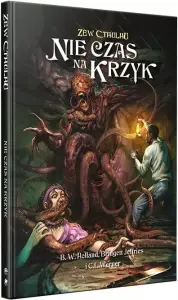 Ilustracja Zew Cthulhu: Nie czas na krzyk