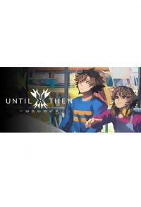 Ilustracja Until Then (PC) (klucz STEAM)