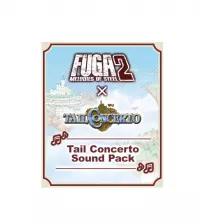 1. Fuga: Melodies of Steel 2 - Tail Concerto Sound Pack (DLC) (PC) (klucz STEAM)