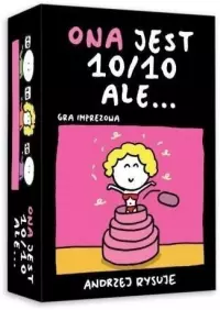 1. Ona jest 10 na 10, ale...