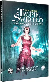 1. Zew Cthulhu: Trupie światło i inne mroczne ścieżki