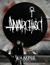 1. Wampir: Maskarada - Anarchiści (Reprint)