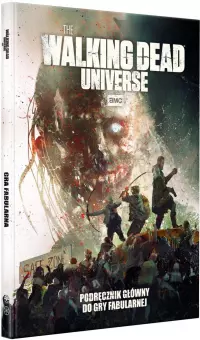 1. The Walking Dead Universe: Podręcznik główny do gry fabularnej