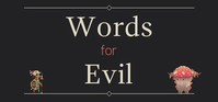 1. Words for Evil (PC) (klucz STEAM)