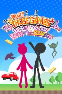 1. YEAH! YOU WANT "THOSE GAMES," RIGHT? SO HERE YOU GO! NOW, LET'S SEE YOU CLEAR THEM! (PC) (klucz STEAM)