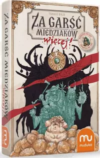 1. Za garść miedziaków więcej