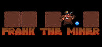 1. Frank the Miner (PC) (klucz STEAM)