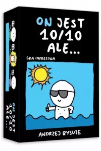 1. On jest 10 na 10, ale...